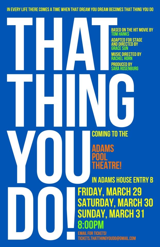 Blue and yellow That Thing You Do stage poster for the Harvard Adams Pool Theater.